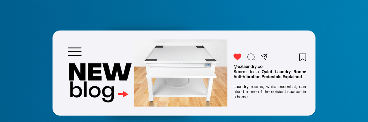 Secret to a Quiet Laundry Room: Anti-Vibration Pedestals Explained  EZ  LAUNDRY